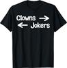 Clowns rechts Spaßvögel links T-Shirt