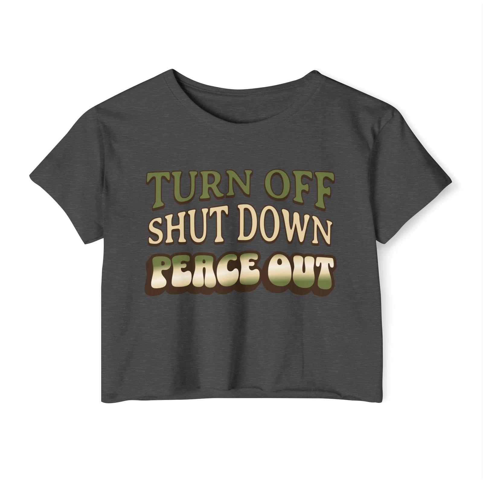 Turn off, shut down, peace out! Cute crop tee in natural colors L