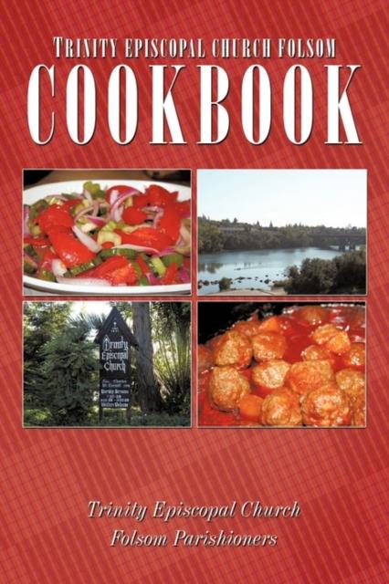 The Trinity Episcopal Church Folsom Cookbook Book