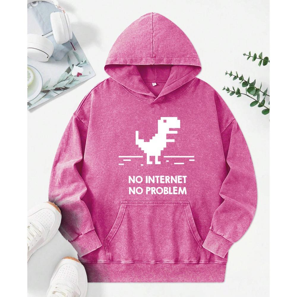 No Internet No Problem Printed Washed Hoody Women Casual Street Hoodie Fashion Cotton Clothing Autumn Pullover