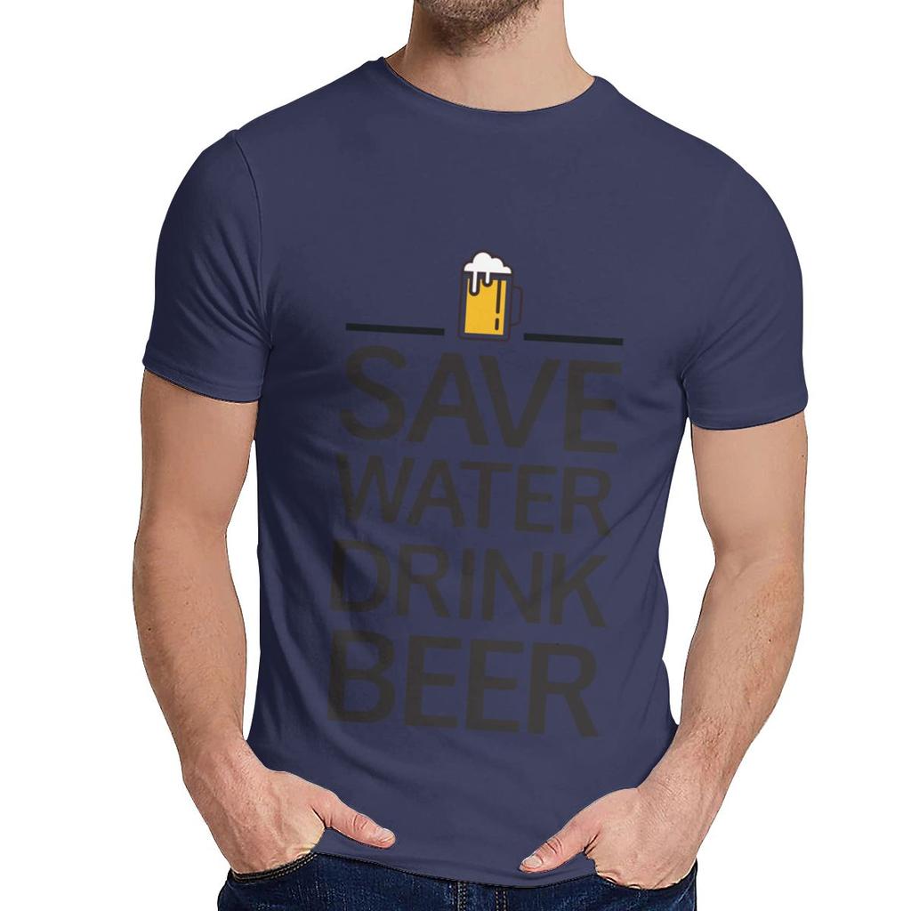 Cotton Save Water Drink Beer Short Sleeve Unisex Hip Hop Nice Classic O Neck Top T