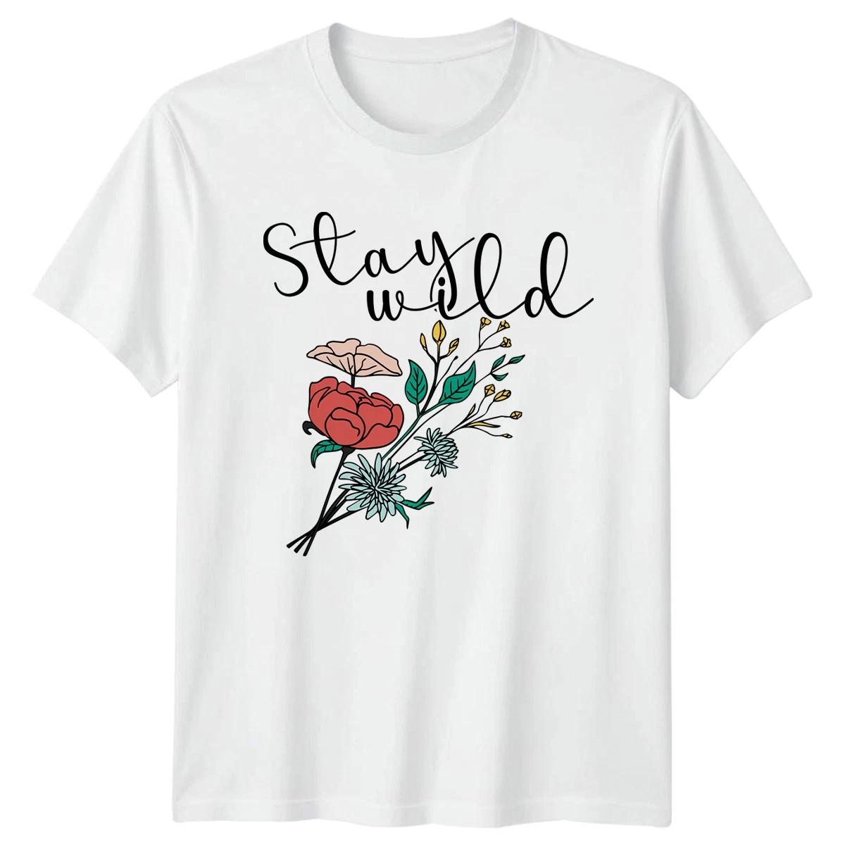 Stay Wild Womens T-Shirt Boho Floral Nature Birthday Gift For Her M