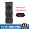 For Hyundai Ioniq 2017 2018 Front Left Electric Power Master Window Switch Control Regulator Button 93570-G