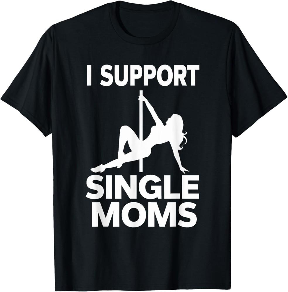 Вечеринка  Белый мусор  Мужская одежда Я поддерживаю матерей-одиночек Футболка Унисекс Футболка S