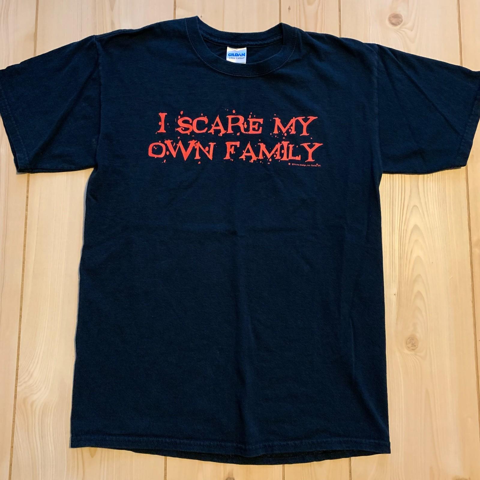 Vintage I Scare My Own Family Comical Humor Funny Graphic T-Shirt Size M Medium Unisex T-Shirt S