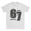 67 Six Seven 6 7 Meme Design Funny Tshirts For Unisex Unisex Funny Pure Cotton Tees Round Neck T Shirt Gift Idea Clothing
