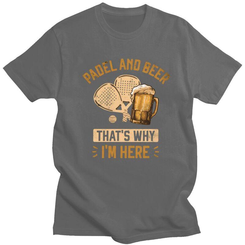 Unisex Padel And Beer Thats Why Im Here T Shirt 100 Cotton Colthing Leisure Novelty Creative Graphics Tee Tops