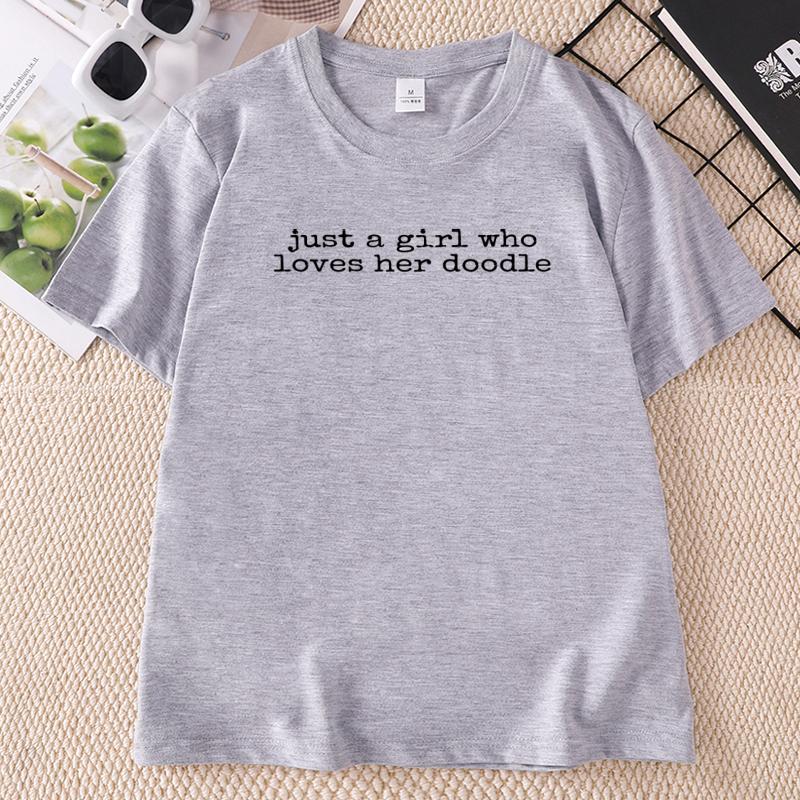 Just A Girl Who Loves Her Doodle T Shirt Doodle Mom Dog Breed Tshirt Casual Round NeckTrendy Unisexs Tshirt