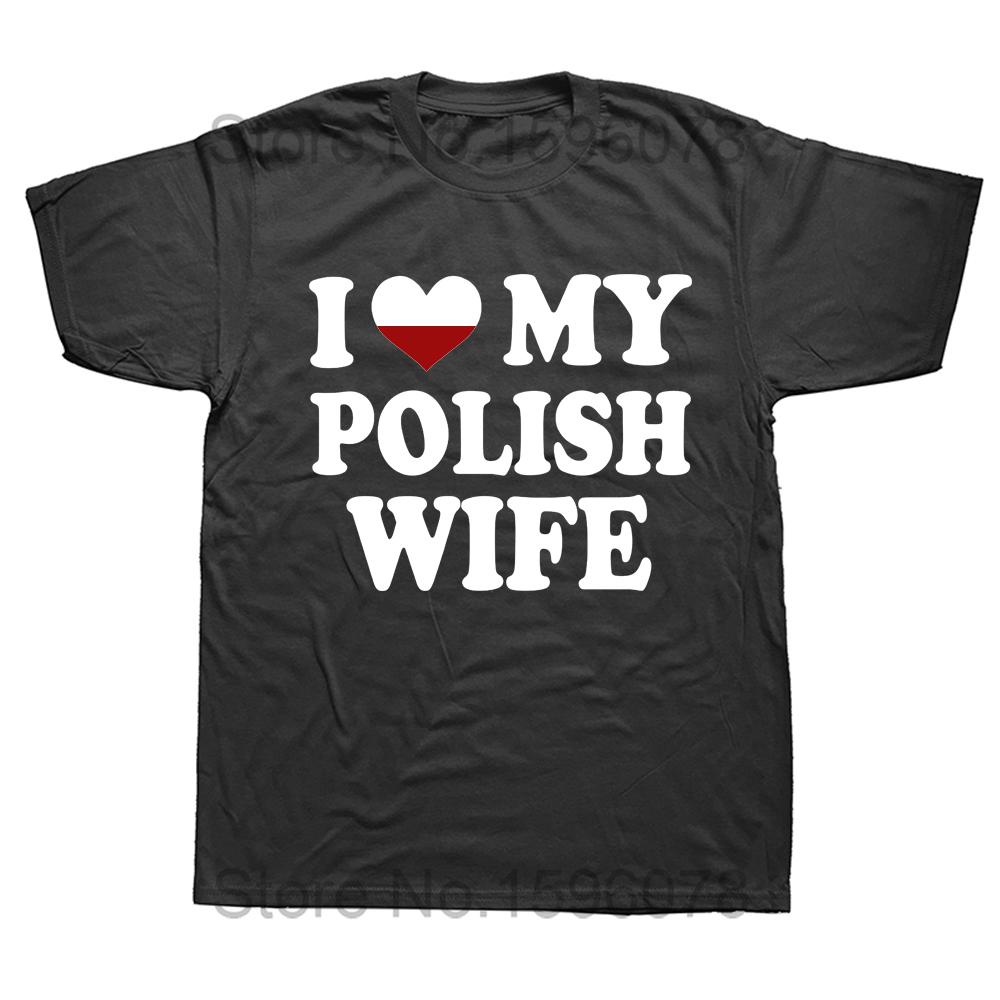 Funny My Wife Is Polish Nothing Scares Me Poland Graphic Fashion New Cotton Short Sleeve T Shirts O-Neck Harajuku T-shirt