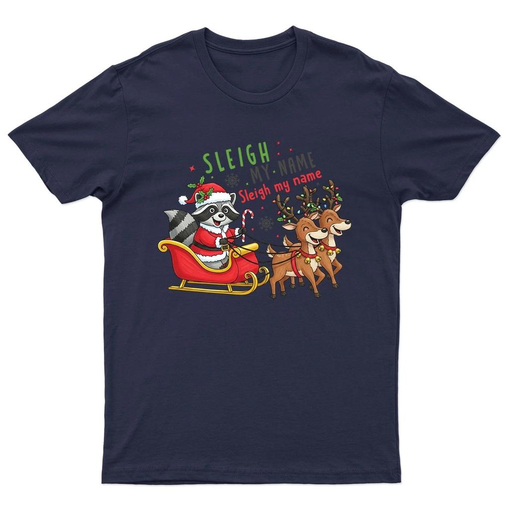 Sleigh My Name Santa T-Shirt Unisex Gift Retro Seasonal Funny Xmas Claus