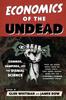Buch Economics Of The Undead Zombies Vampires And The Dismal Science by UNKNOWN - Paperback