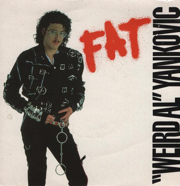 

7inch Record WEIRD AL YANKOVIC - Fat PO6 Scotti Bros. Re 1988 UK Pop Used