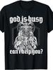 Unisex T-shirt God Is Busy Can I Help You Baphomet T-Shirt Men'S Fashion Plus Size Men'S T-Shirt