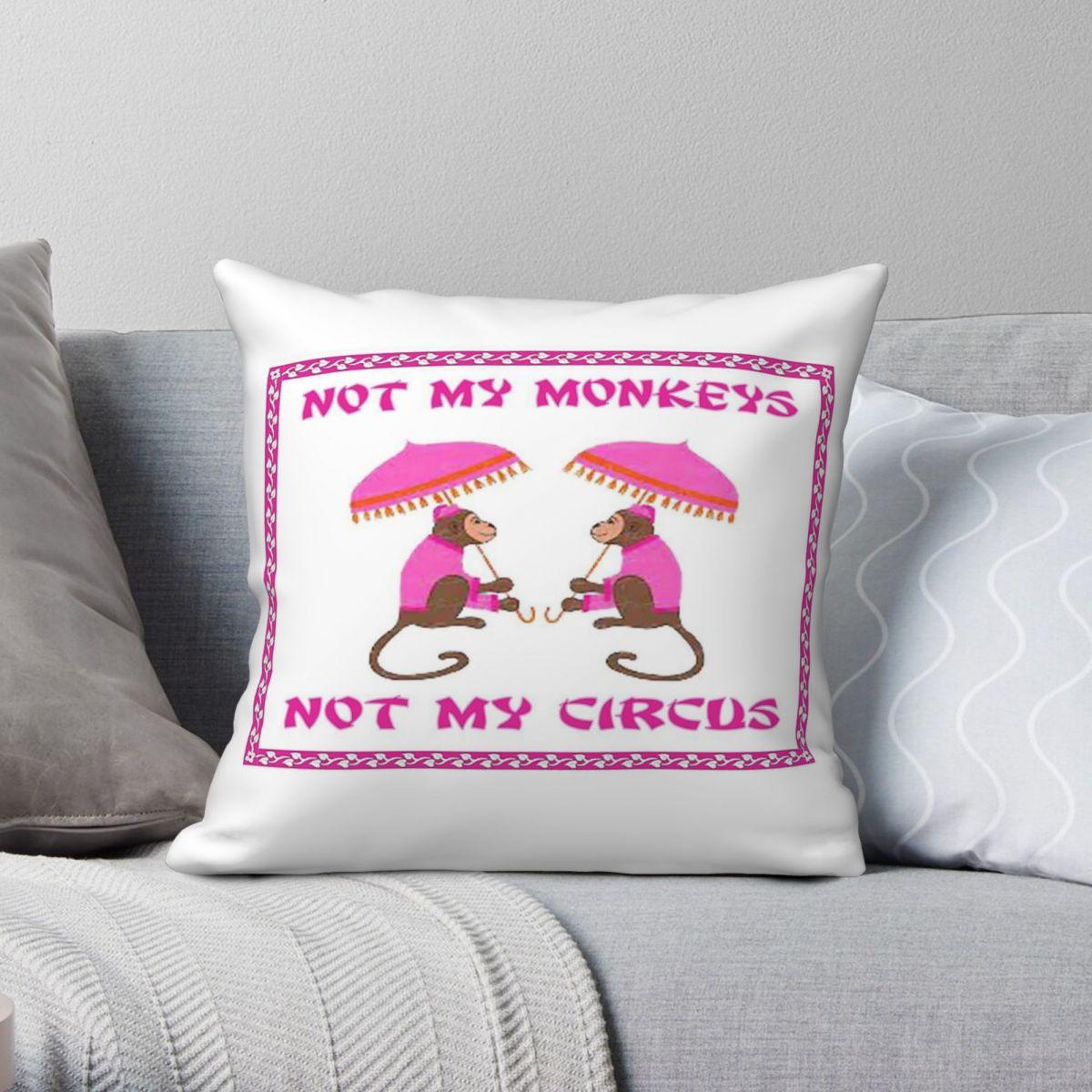 Lu Xika Chen Unisex Not My Monkeys Not My Circus Square Pillowcase Polyester Linen Velvet Pattern Decorative Throw Pillow Sofa Seater Cushion Cover