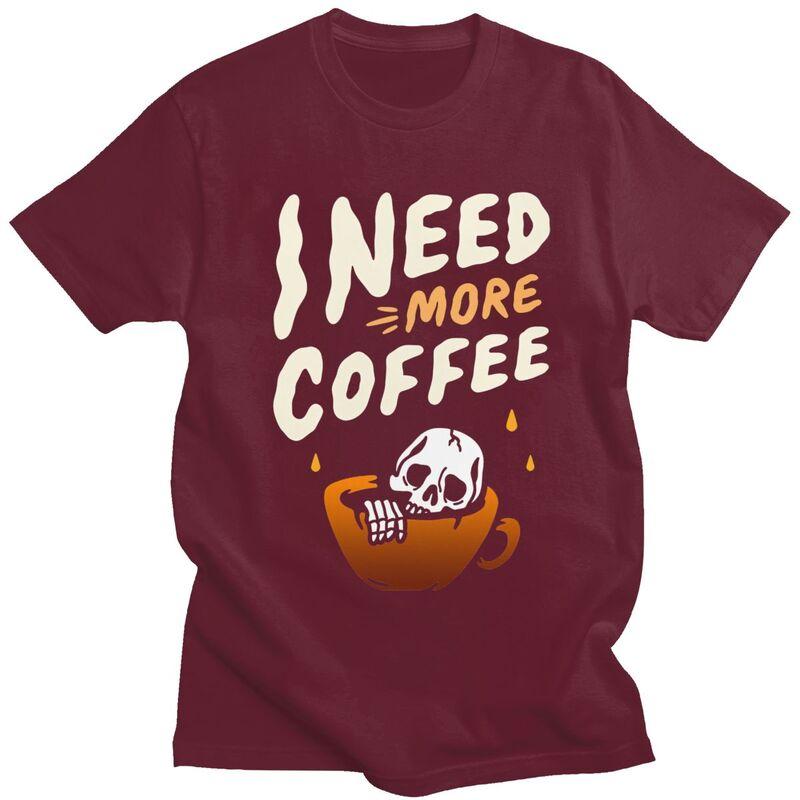 Custom Halloween I Need More Coffee T Shirt Men Short Sleeves 100 Cotton Tshirt Leisure Tee Tops Fashion Tshirts