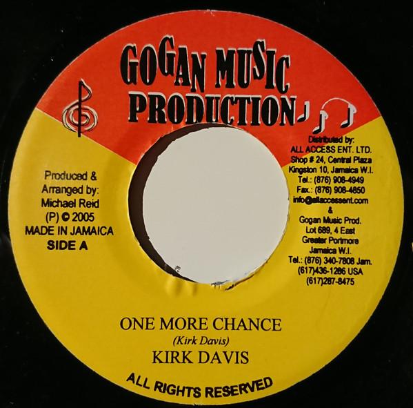 

7inch Record KIRK DAVIS One More Chance NONE Gogan Music Pro 2005 Jamaica Reggae Ska Dub Used