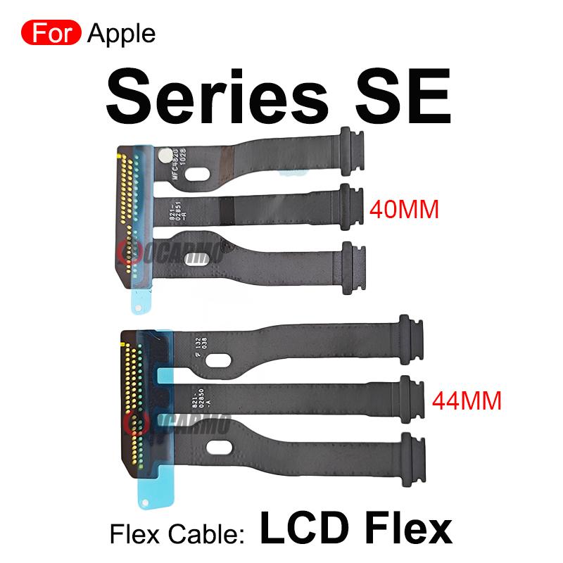 Câble Flexible de Connexion d'Écran LCD Pièces de Rechange Pour Apple Watch Series SE 40mm 44mm SE2 se2