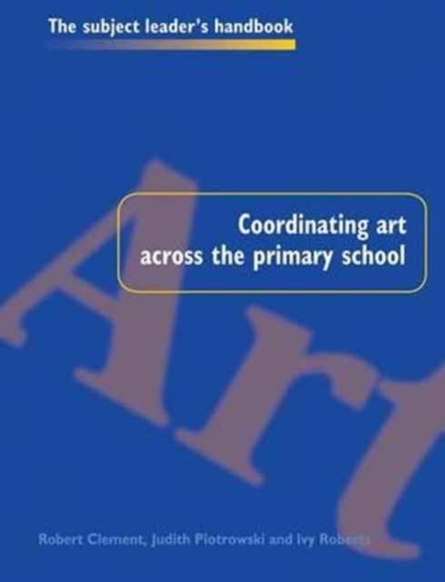 Bok Coordinating Art Across the Primary School