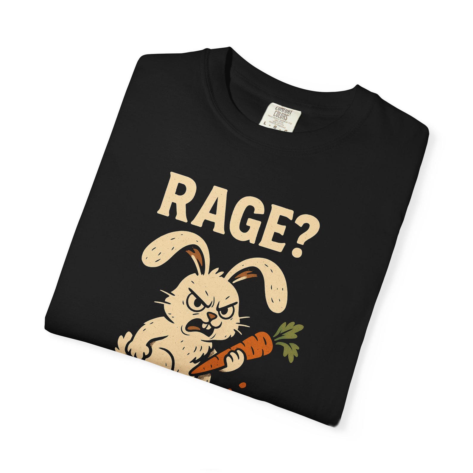 Angry Bunny T-Shirt - Rage? Hold My Carrot Funny Rabbit Graphic on Comfort Colors 1717 L