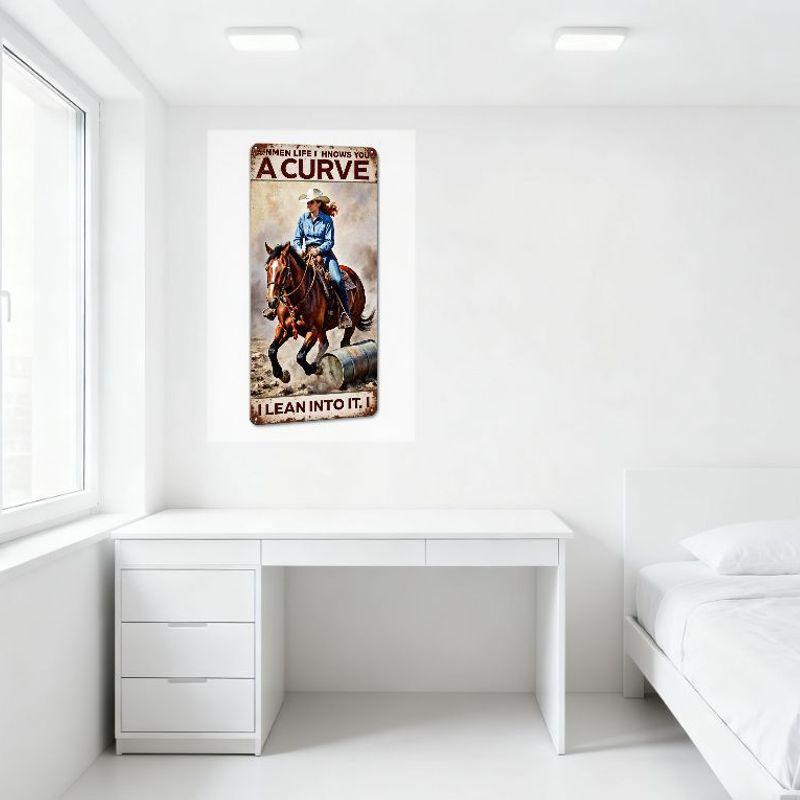 Vintage Western Metal Tin Sign - NEMEN LIFE I KNOWS YOU A CURVE, Rodeo Horse Girl & Barrel Racing Scene, I LEAN INTO IT Rustic D