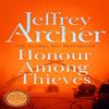 Honour Among Thieves by Jeffrey Archer Paperback Book 9781529060041