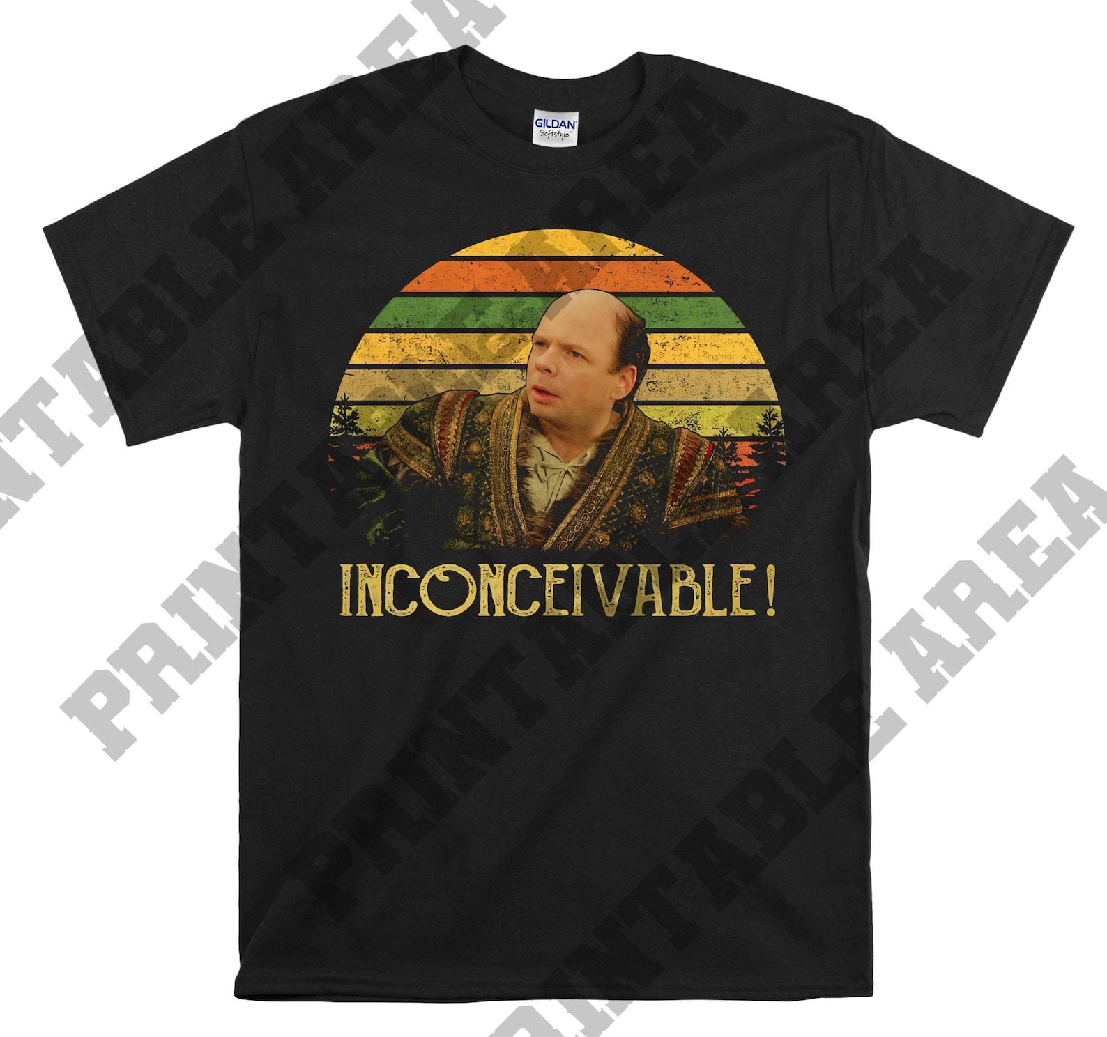 The Princess Bride Vizzini Inconceivable Vintage Men Unisex T shirt, T shirt, T shirt MO492 4XL