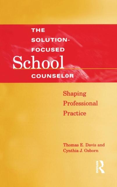 Kniha Solution-Focused School Counselor : Shaping Professional Practice