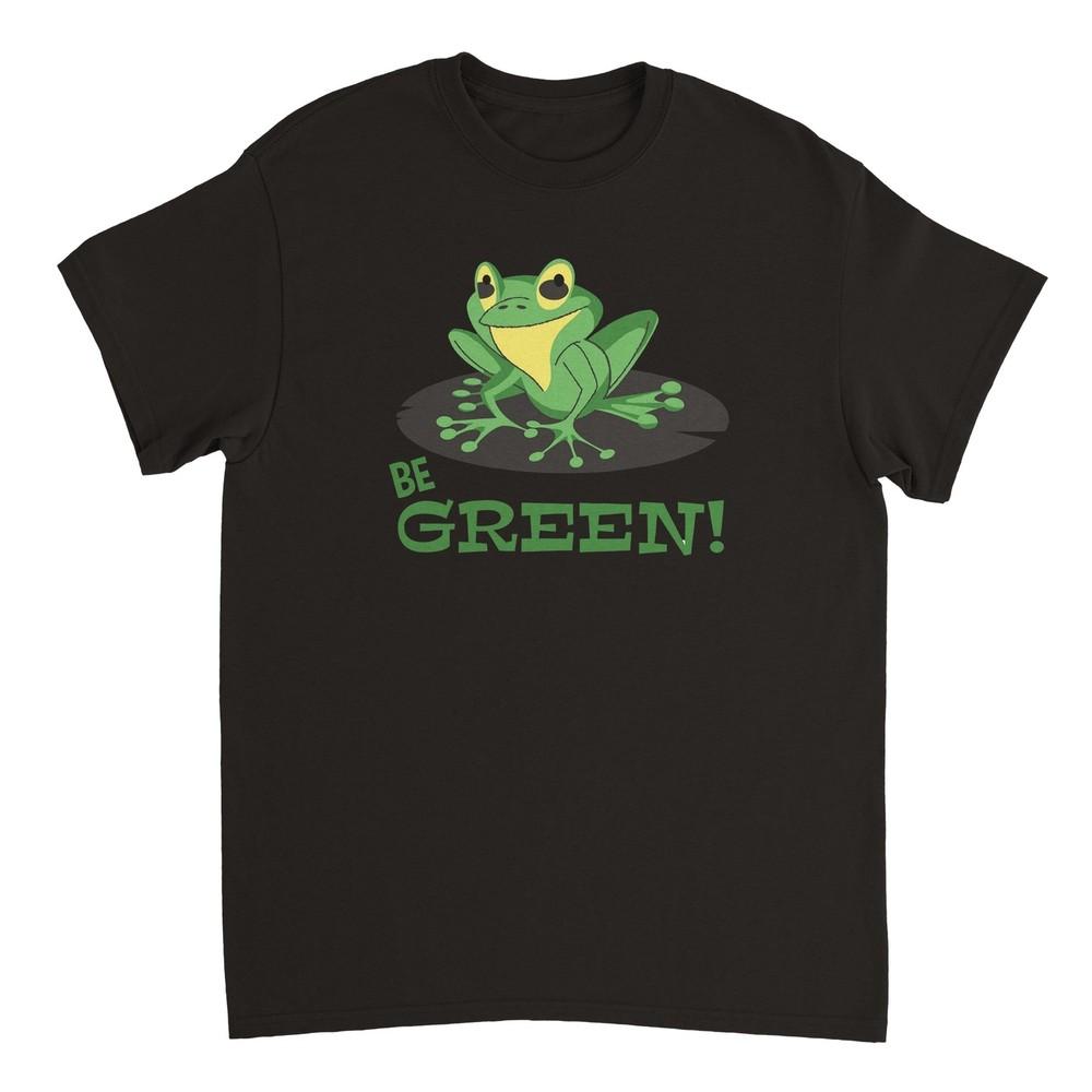 

Be Green! T-shirt Unisex T-Shirt XXXXL