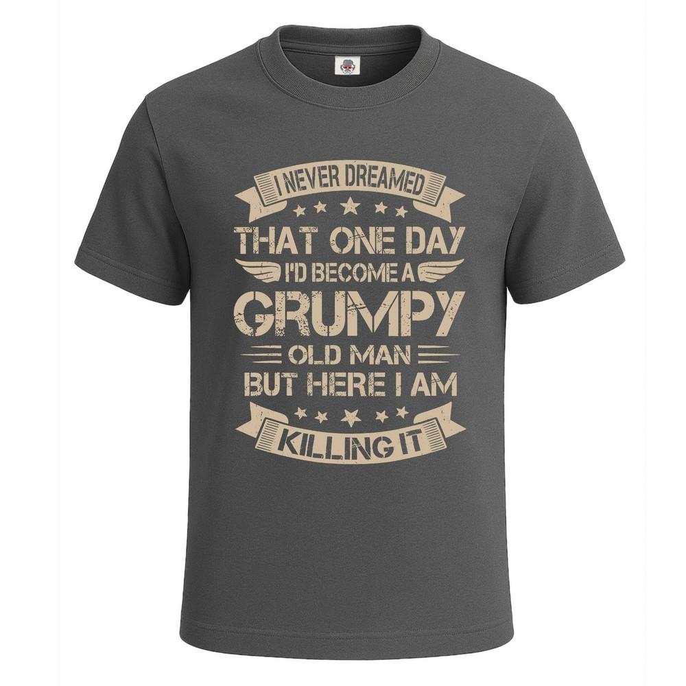 I nerver dreamed that one graphic funny tshirt for mens novelty gift tee top