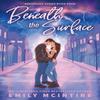 Beneath the Surface by Emily McIntire Paperback Book 9780349446004