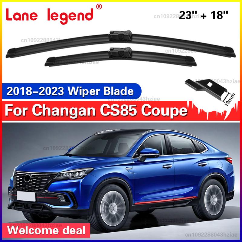 For Changan CS85 Coupe 2018 - Car Windshield Wiper Blades Front Windscreen Clean Window Rain Brush 23 +18 Car Accessories Changan CS85 Coupe