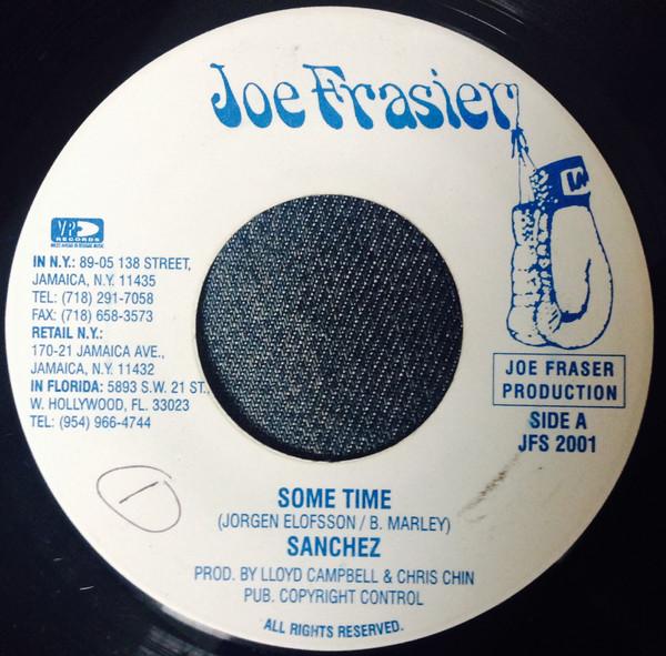 

7inch Record SANCHEZ - Some Time JFS2001 Joe Frasier US Reggae, Ska & Dub Used