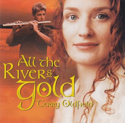 CD OLDFIELD, TERRY - All the Rivers Gold  NWCD462 New World Music 1999 Japan Dance & Electronica Used