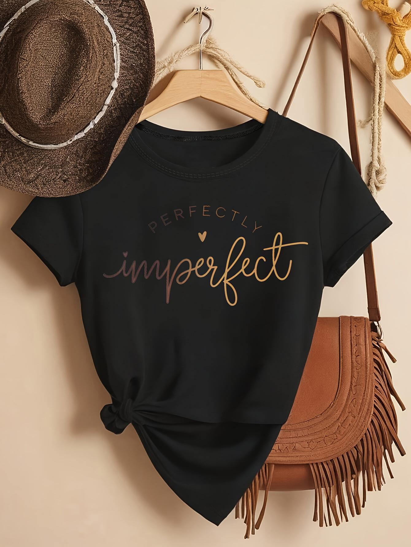 

2026 Summer Lady Perfect or Imperfect Printed TShirt Round Neck Short Sleeve Casual Wear Latin Letter Print Simple Design S