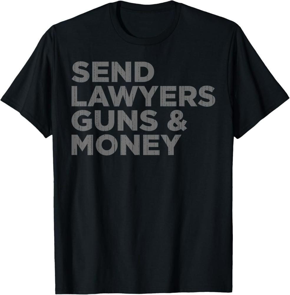 Футболка  Send Lawyers Guns Money  Унисекс XXXXL
