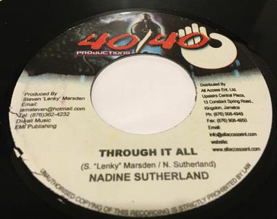 7inch Record NADINE SUTHERLAND - Through It All NONE 40/40 Productio 2008 Jamaica Reggae, Ska & Dub Used