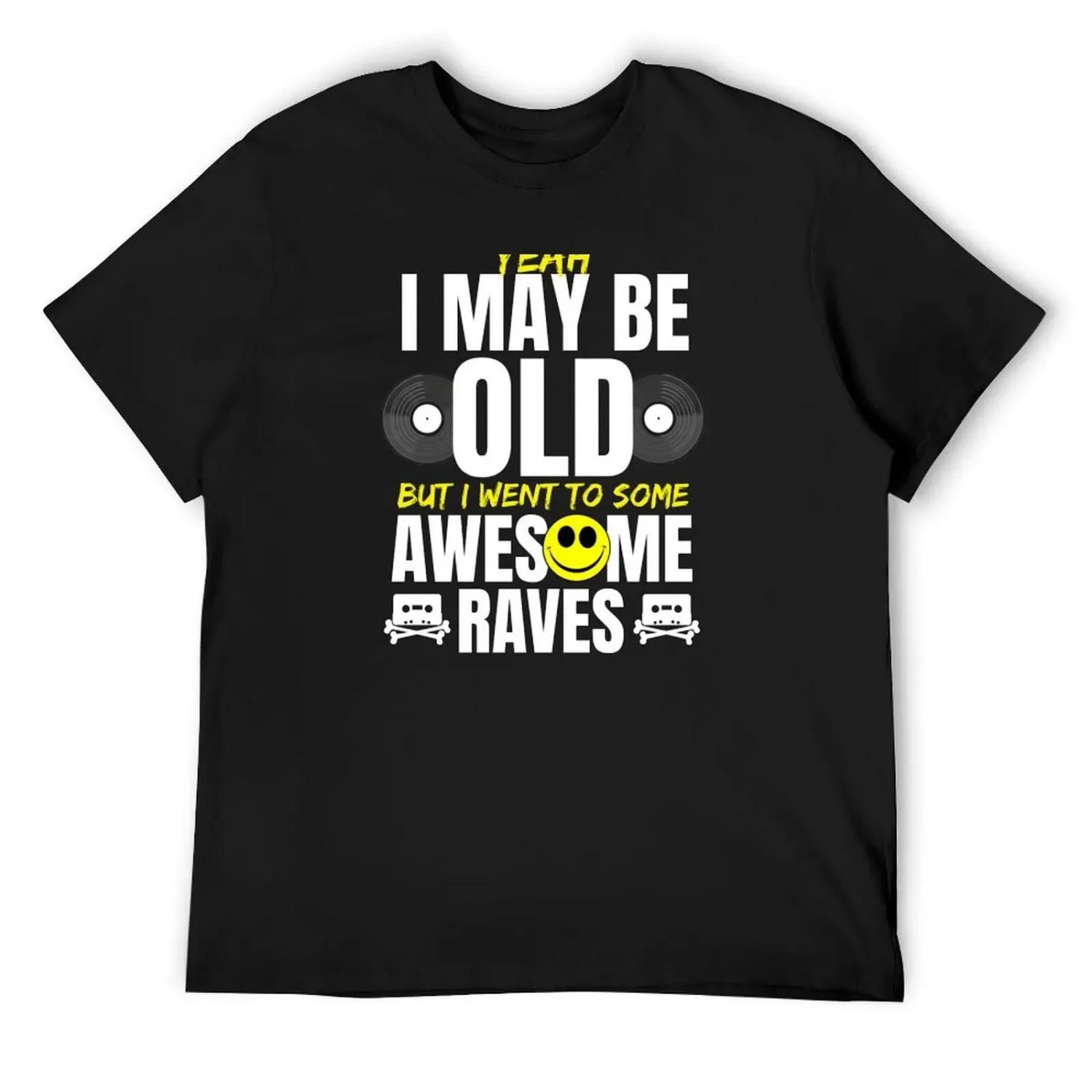 Old School Raver Culture Raving dance EDM Rave Mom Dad Gift T-Shirt Clothing man t shirt basketball graphic tees Men s clothing S чёрный