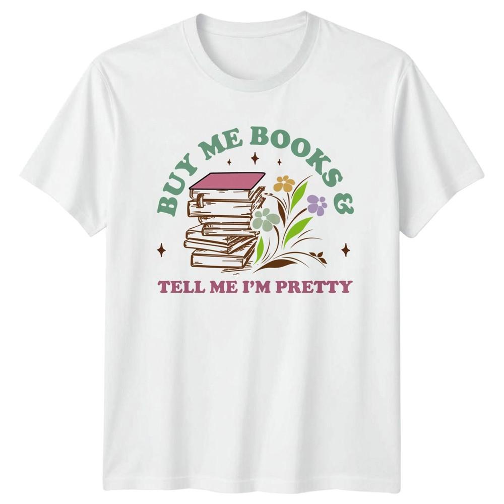 Buy Me Books Tell Me Unisexs TShirt Bookworm Reading Christmas Gift S