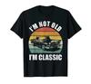 Retro I'm Not Old I'm Classic Shirt Car Dad Grandpa Vintage T-Shirt Men Cotton Tshirt Tees Tops Anime Harajuku Streetwear