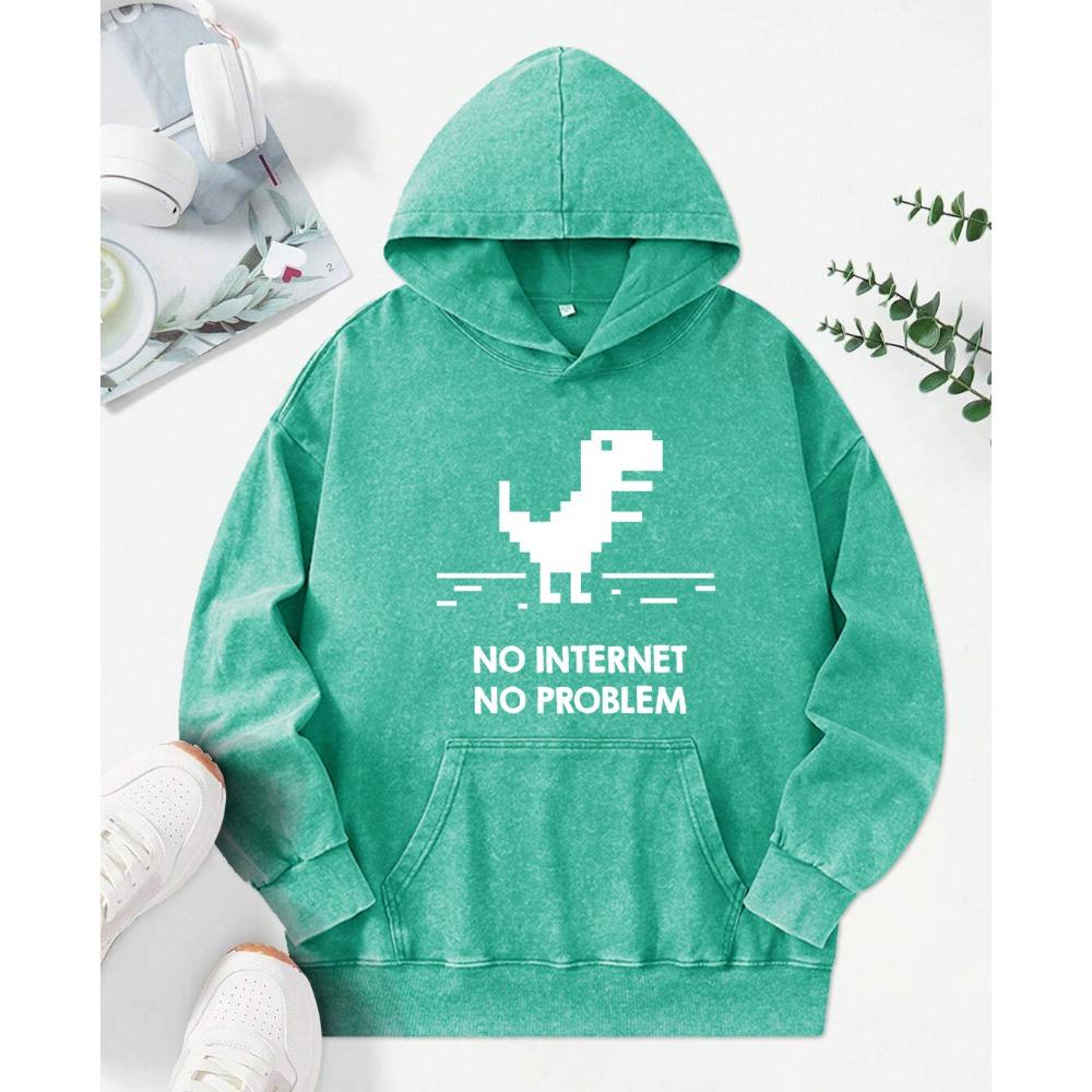 No Internet No Problem Printed Washed Hoody Women Casual Street Hoodie Fashion Cotton Clothing Autumn Pullover