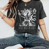 Girls Will Be Girls Shirt for Her Medusa with Head of Perseus Feminist Tshirt Womens EmpowerUnisext Tshirt Feminism Tees Tops