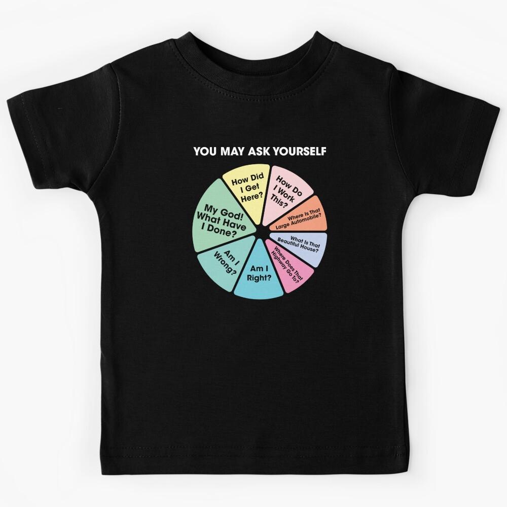 80 s Music Retro Lyrics - You May Ask Yourself Pie Chart Kids T-Shirt 170