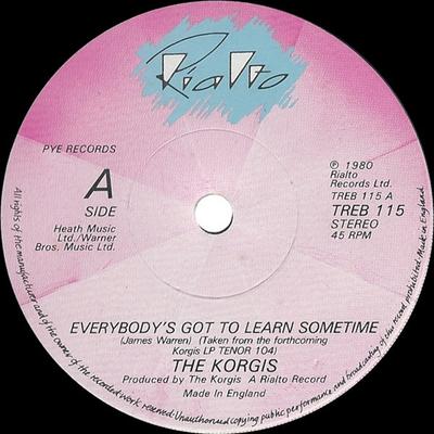 7 inç Plak KORGIS - Everybody's Got To Learn Sometime TREB115 Rialto 1980 İngiltere Pop Kullanılmış