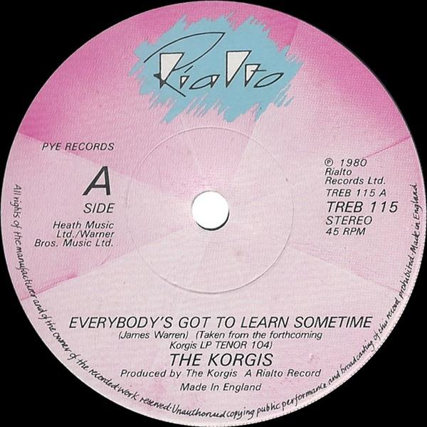 

7inch Record KORGIS - Everybody s Got To Learn Sometime TREB115 Rialto 1980 UK Pop Used