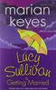Lucy Sullivan Is Getting Married by Marian Keyes Paperback Book 9781842234761