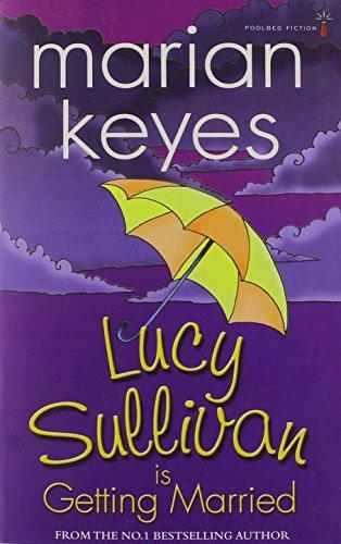 Lucy Sullivan Is Getting Married by Marian Keyes Paperback Book 9781842234761