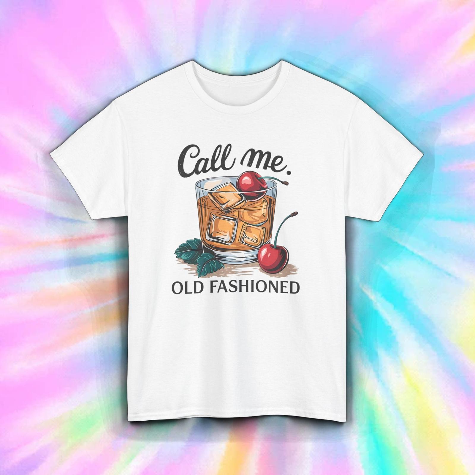 Call Me Old Fashioned Cocktail Whiskey Drink Bar Bourbon Funny Tee S-5XL XXL