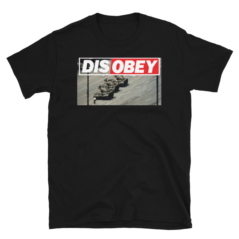 DISOBEY,  Tiananmen Square Revolution, Liberty, Freedom T-Shirt Tops Tee