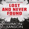 Lost and Never Found by Simon Mason Hardback Book 9781529425864
