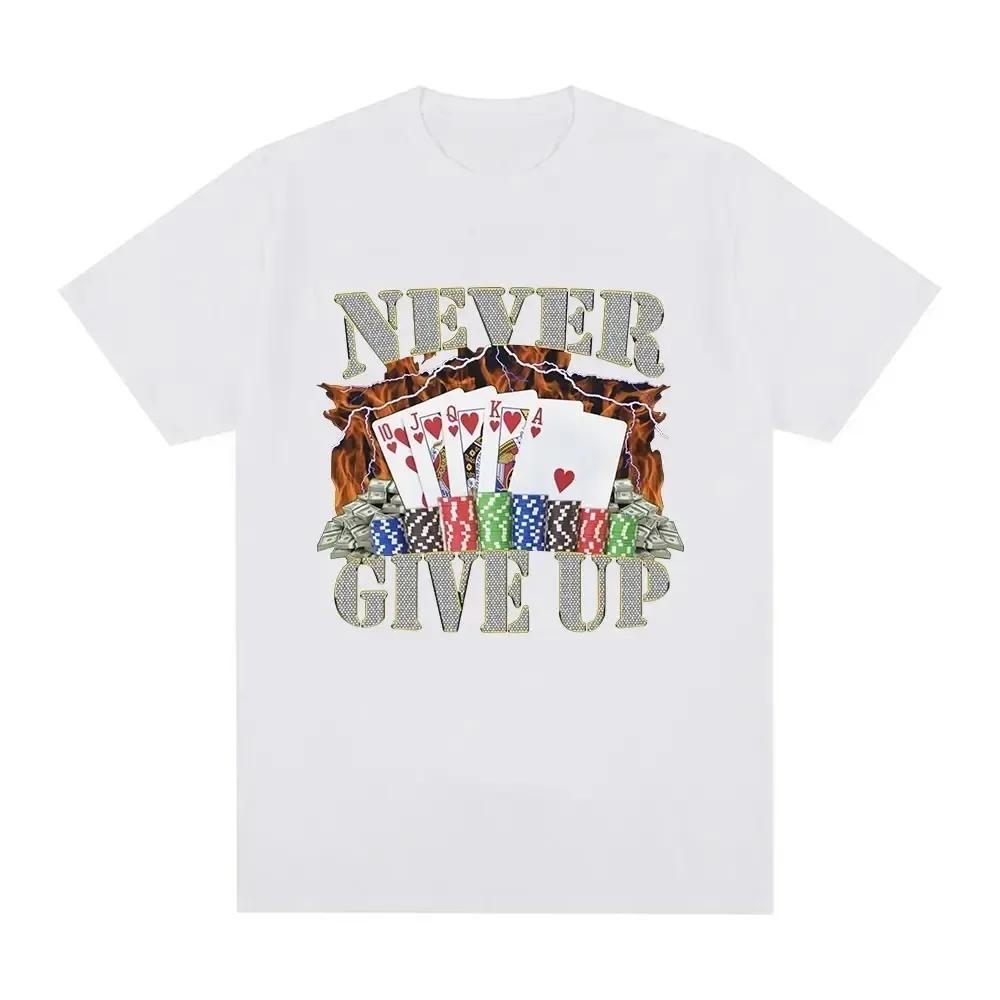 Funny Never Give Up Meme Graphic T-shirt Women Clothes Fashion Vintage Short Sleeve T-shirts Women Tee Shirt